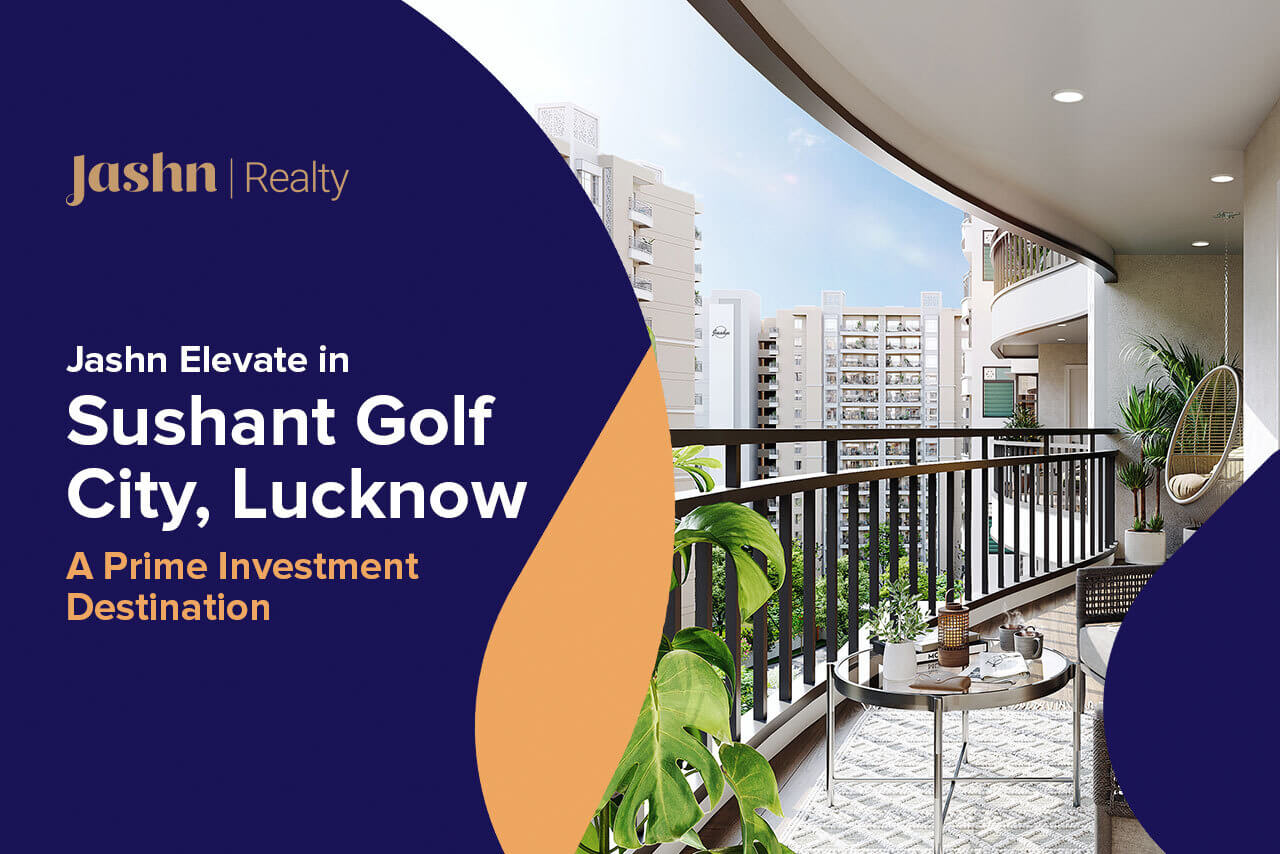 Jashn Elevate in Sushant Golf City, Lucknow – A Prime Investment Destination