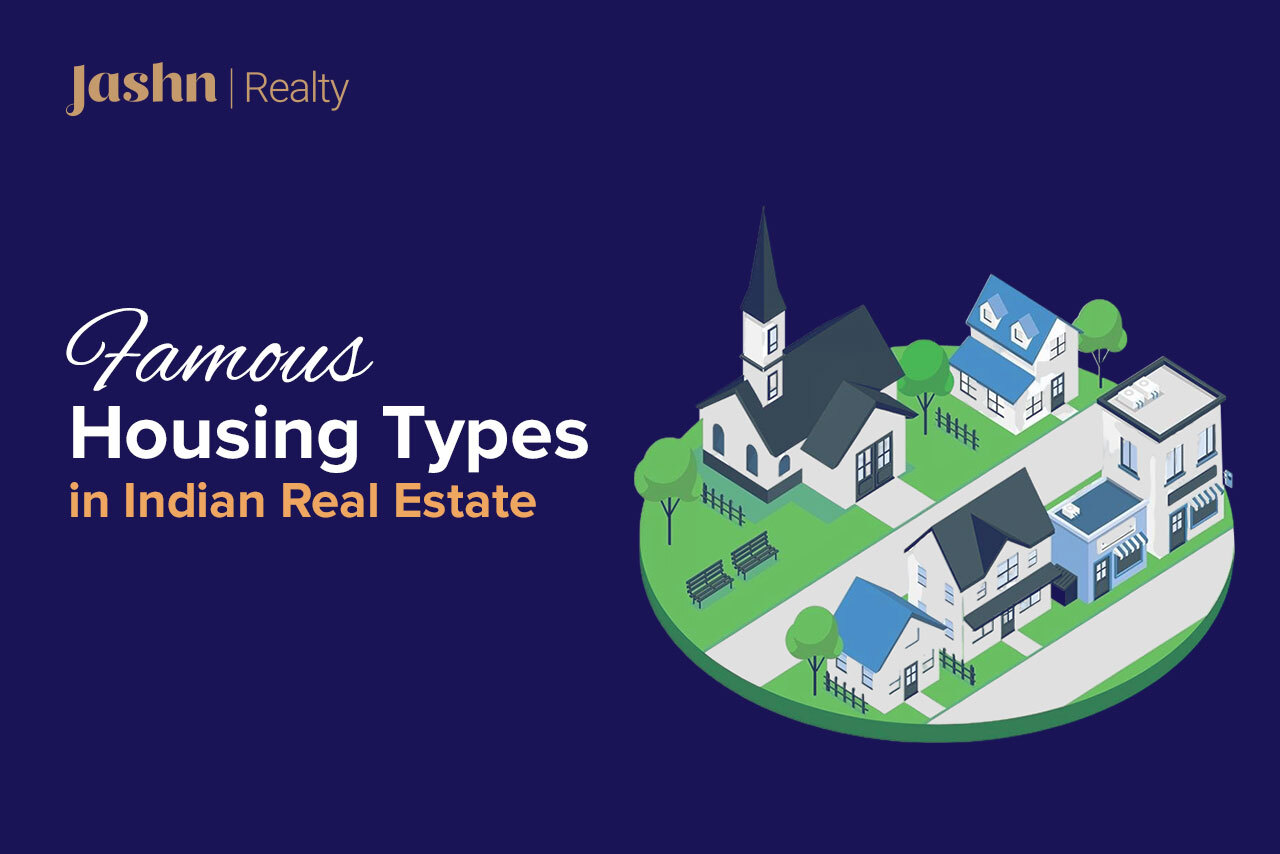 Famous Housing Types in Indian Real Estate