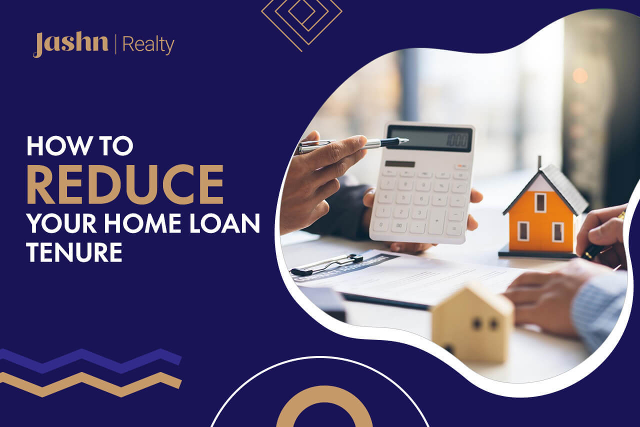 How to Reduce Your Home Loan Tenure