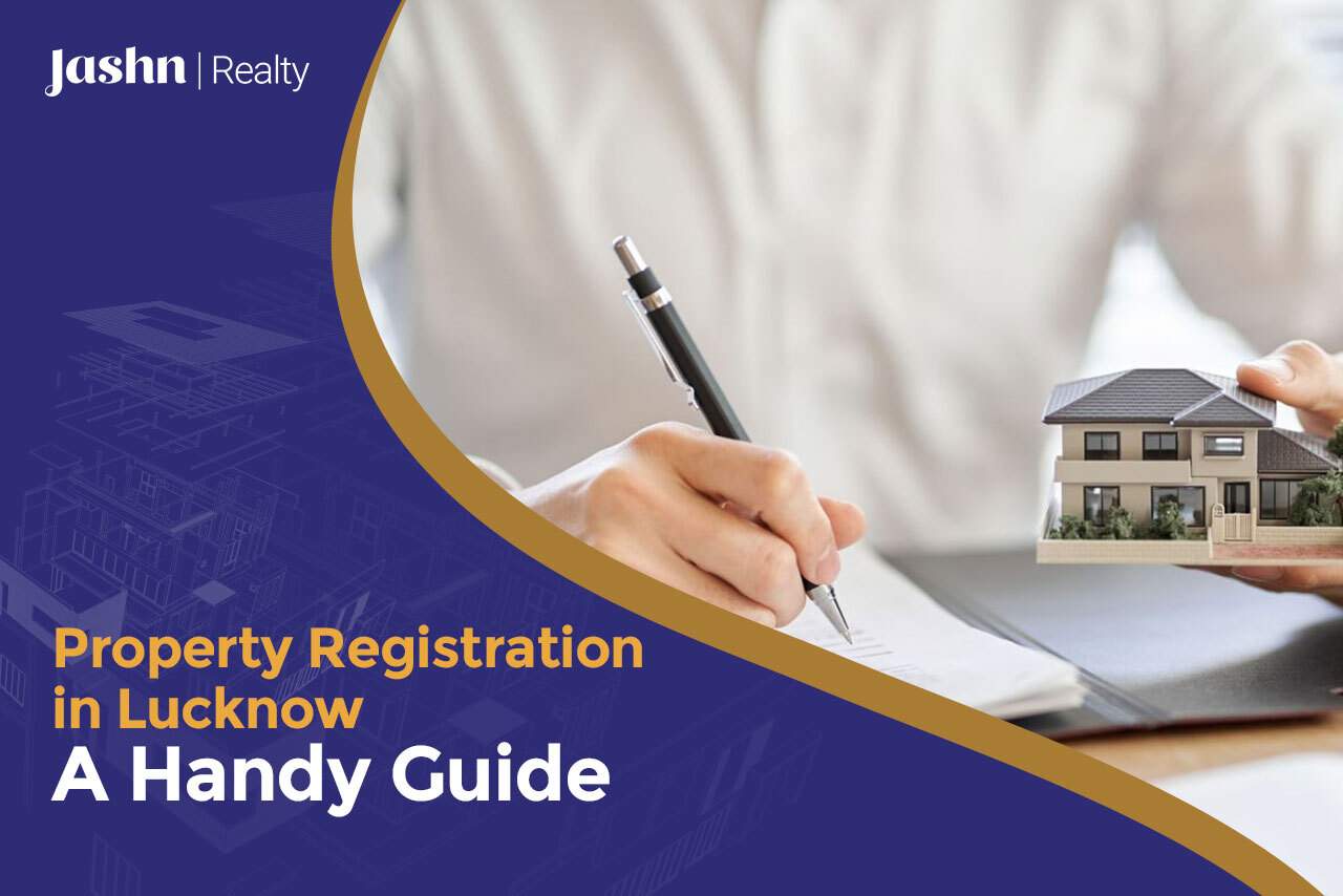 Property Registration in Lucknow A Handy Guide